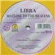 Libra - So Close To The Heavens