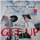 DJ Thomilla Feat. Afrob - Get Up