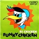 DJ Chicken - Funky Chicken