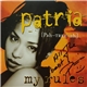 Patria - My Rules