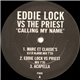 Eddie Lock VS. The Priest - Calling My Name