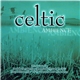 Various - Celtic Ambience