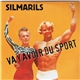 Silmarils - Va Y Avoir Du Sport