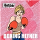 Hefner - Boxing Hefner