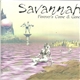 Savannah - Forever's Come & Gone