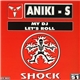 Aniki - S - My DJ / Let's Roll