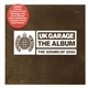 Various - UK Garage - The Album (The Sound Of 2000)