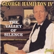 George Hamilton IV - The Valley Of Silence