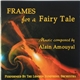 Alain Amouyal, London Symphony Orchestra - Frames For A Fairy Tale