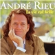 André Rieu - La Vie Est Belle