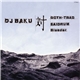 DJ Baku - DJ Baku 対 Goth-Trad, Saidrum, Bleeder