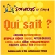 Anggun, Patrick Bruel, Stephan Eicher, Faudel, Peter Gabriel, Lââm, Lokua Kanza, Youssou N'Dour, Nourith, Axelle Red, Zucchero - Qui Sait ?