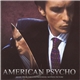 Various - American Psycho (Music From The Controversial Motion Picture)