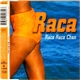 Raca - Raca Raca Chan